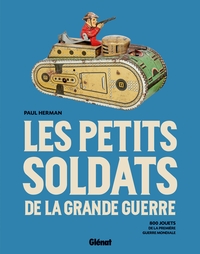 Image de Les Petits Soldats de la Grande guerre
