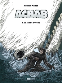 Image de Achab - Tome 04