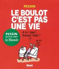 Image de Le Boulot c'est pas une vie