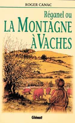 Picture of Réganel ou la montagne à vaches