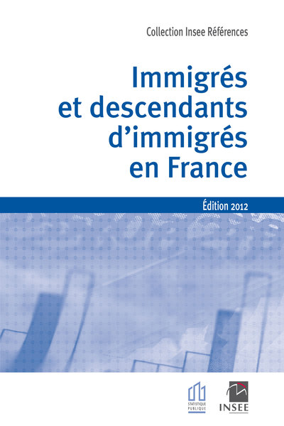 Picture of Immigrés et descendants d'immigrés en France Edition 2012