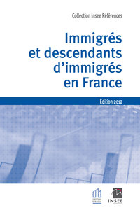 Picture of Immigrés et descendants d'immigrés en France Edition 2012