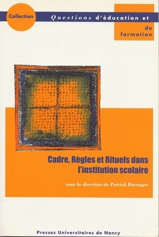 Image de Cadre, règles et rituels dans l'institution scolaire - actes de l'Université d'automne Prévention de l'absentéisme et de la violence