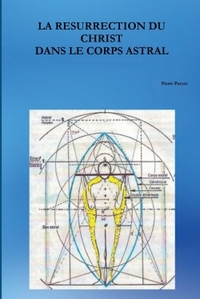 Picture of LA RESURRECTION DU CHRIST DANS LE CORPS ASTRAL