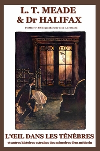 Image de L'oeil dans les ténèbres et autres histoires extraites des Mémoires d'un médecin