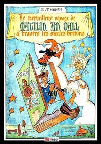 Image de Le merveilleux voyage de Matilin An Dall à travers les siècles Bretons