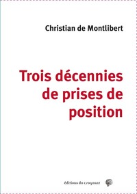 Image de Trois décennies de prises de position