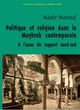 Image de Politique et religion dans le Maghreb contemporain, à l’aune du rapport Nord-Sud