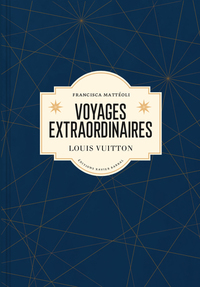 Image de Voyages extraordinaires - Louis Vuitton (version française)
