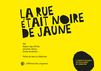 Picture of La rue était noire de jaune