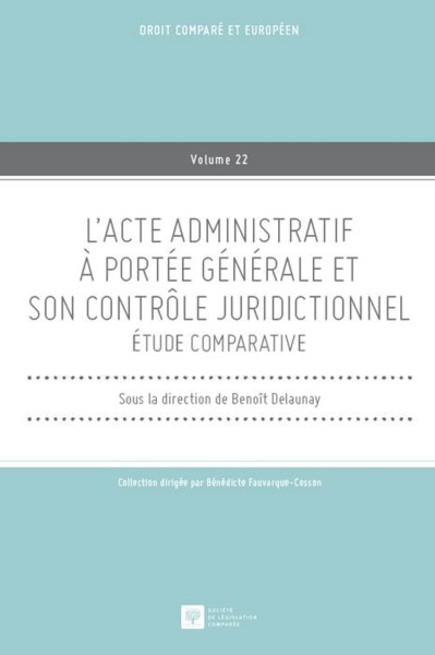 Image de L'ACTE ADMINISTRATIF À PORTÉE GÉNÉRALE ET SON CONTRÔLE JURIDICTIONNEL