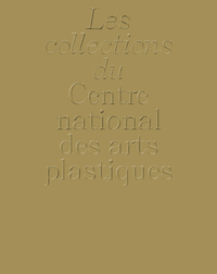 Picture of La collection du Centre national des arts plastiques