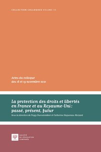 Picture of La protection des droits et libertés en France et au Royaume-Uni : passé, présent, futur