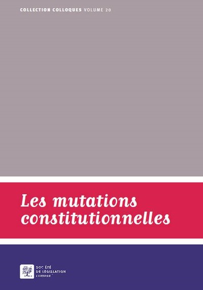 Image de LES MUTATIONS CONSTITUTIONNELLES