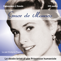 Image de Grace de Monaco, le destin brisé d'une princesse humaniste
