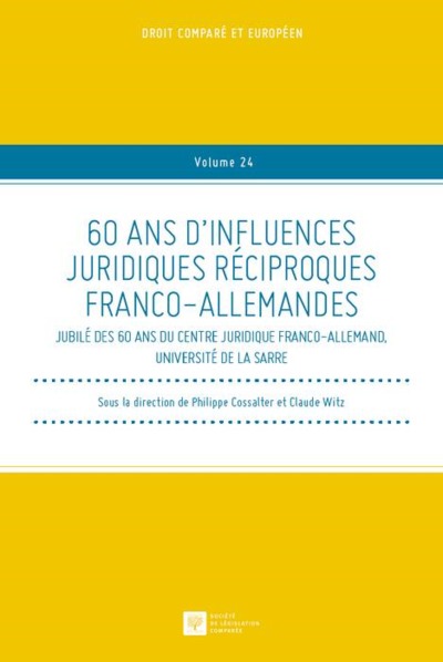 Picture of 60 ans d'influences juridiques réciproques franco-allemandes