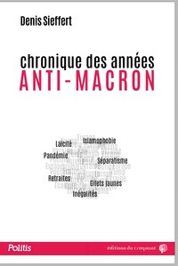 Picture of Chronique des années anti-Macron