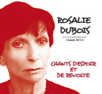 Picture of ROSALIE DUBOIS CHANTS D'ESPOIR et de REVOLTE