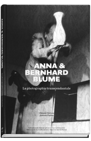 Image de Anna et Bernhard Blume - La photographie transcendentale