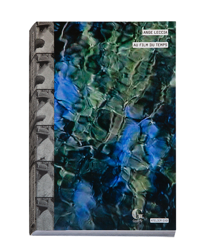 Picture of Ange Leccia, au film du temps