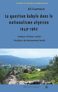 Picture of La question kabyle dans le nationalisme algérien  1949-1962