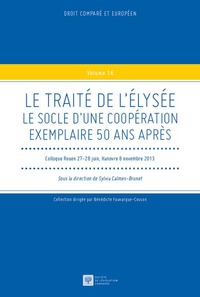 Image de LE TRAITE DE L'ELYSEE -LE SOCLE D'UNE COOPERATION EXEMPLAIRE 50 ANS APRES