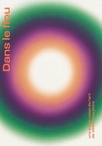 Image de Dans le flou - Une autre vision de l'art de 1945 à nos jours