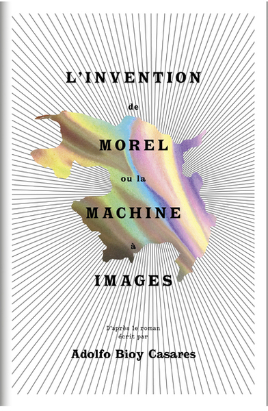 Picture of L'invention de Morel ou la machine à images