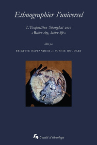 Picture of Ethnographier l'universel - l'exposition Shanghai 2010, Better city, better life