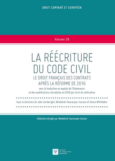 Image de LA REECRITURE DU CODE CIVIL.LE DROIT FRANCAIS DES CONTRATS APRES REFORME 2016