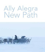 Picture of Alegra Ally New Path A window on Nenet life /anglais