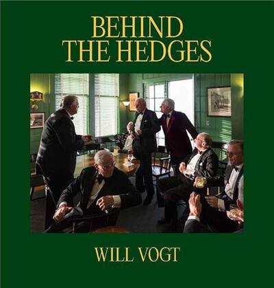 Image de Will Vogt Behind the Hedges /anglais