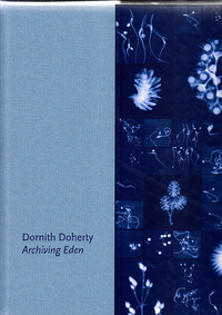 Image de Dornith Doherty: Archiving Eden /anglais