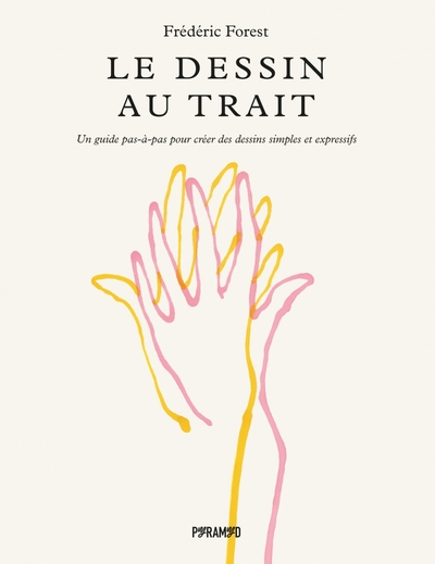 Picture of Le dessin au trait - Un guide pas-à-pas pour créer des dessi