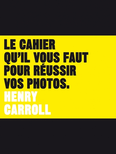 Picture of Le cahier qu'il vous faut pour réussir vos photos