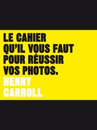 Picture of Le cahier qu'il vous faut pour réussir vos photos