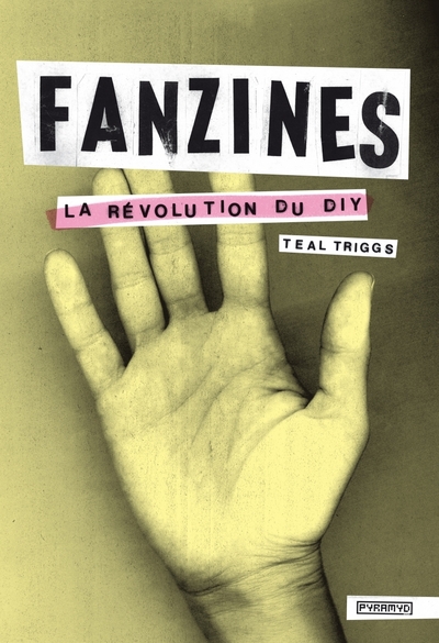 Image de FANZINES. LA REVOLUTION DU DIY