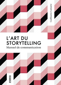 Image de L'ART DU STORYTELLING - MANUEL