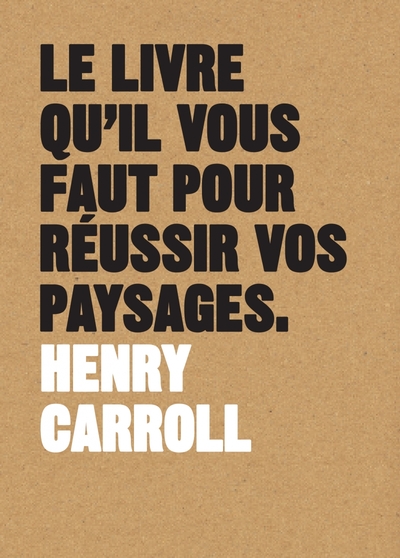 Picture of Le livre qu'il vous faut pour réussir vos paysages