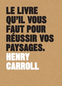 Picture of Le livre qu'il vous faut pour réussir vos paysages