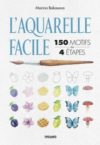 Image de L'aquarelle facile : 150 motifs en 4 étapes