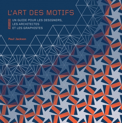 Picture of L'art des motifs : un guide pour les designers, les architec