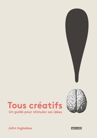 Image de TOUS CREATIFS ! UN GUIDE POUR
