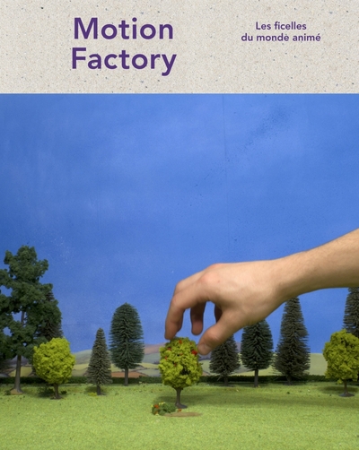 Image de Motion factory : les ficelles du monde animé