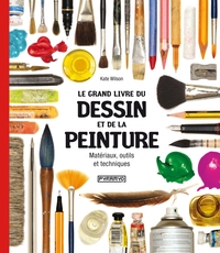 Picture of Le grand livre du dessin et de la peinture