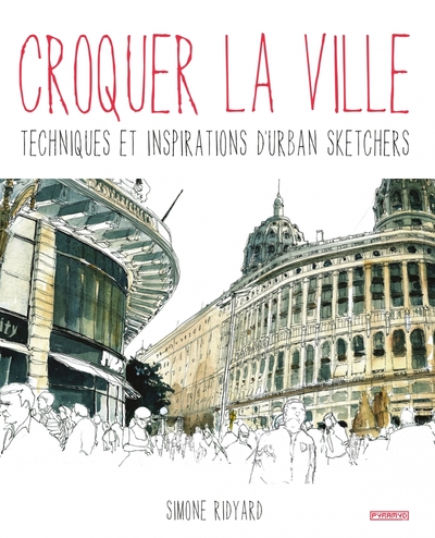 Picture of Croquer la ville. Techniques et inspirations d'urban sketche