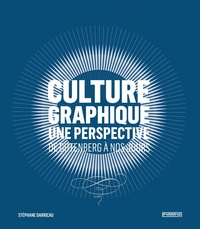 Picture of Culture graphique: une perspective. De Gutenberg à nos jours