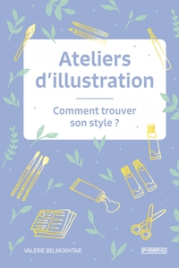 Image de Ateliers d'illustration - Comment trouver son style ?