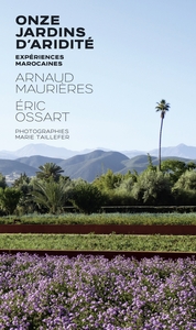 Image de Onze jardins d'aridité - Expériences marocaines
