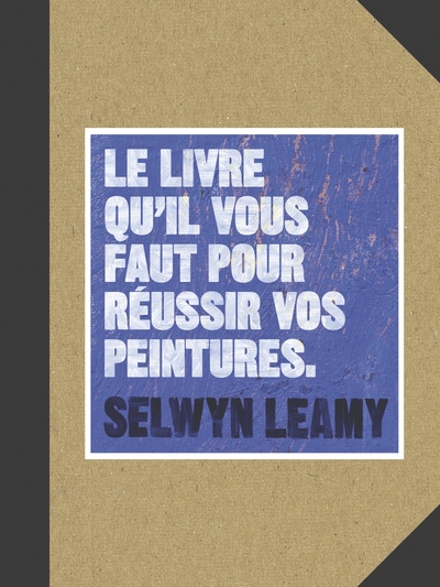 Picture of Le livre qu'il vous faut pour réussir vos peintures